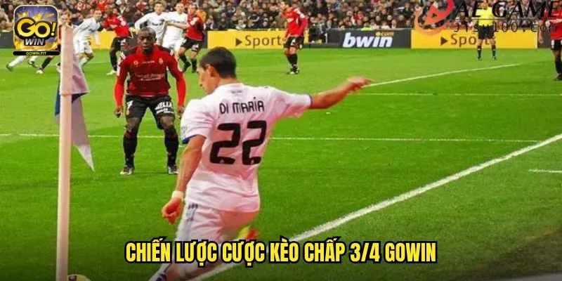 Kèo Chấp 3/4 Gowin - Cá Cược Chấp Trung Bình Với Cơ Hội Thắng Cân Bằng 3 Chiến Lược Cược Kèo Chấp 3/4 Gowin
