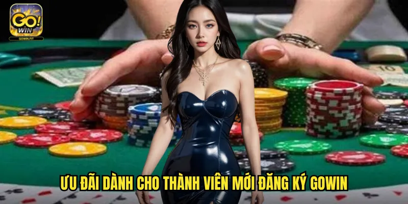 Đăng Ký Gowin - Tạo Tài Khoản Nhanh Chóng Chỉ 3 Phút 3 Ưu đãi dành cho thành viên mới đăng ký gowin