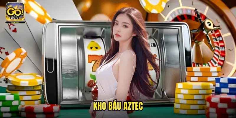 Kho Báu Aztec Tại Gowin - Khám Phá Nền Văn Minh Cổ Đại 1 Kho báu Aztec