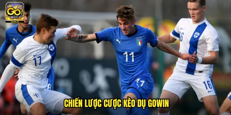 Kèo Dụ Gowin - Hình Thức Cá Cược Bóng Đá Độc Đáo Và Hấp Dẫn 3 Chiến Lược Cược Kèo Dụ Gowin