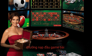 thưởng nạp đầu game bài